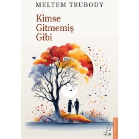 Kimse Gitmemiş Gibi Destek Yayınları