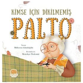 Kimse İçin Dikilmemiş Palto Müberra Gündoğdu
