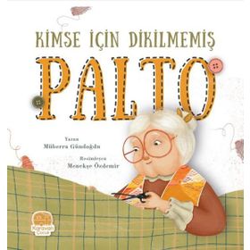 Kimse için Dikilmemiş Palto Müberra Gündoğdu