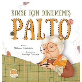 Kimse için Dikilmemiş Palto Müberra Gündoğdu