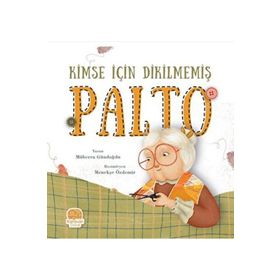 Kimse için Dikilmemiş Palto Müberra Gündoğdu