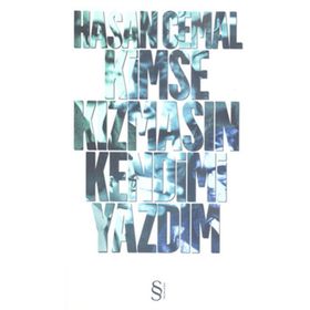 KIMSE KIZMASIN KENDIMI YAZDIM - HASAN CEMAL