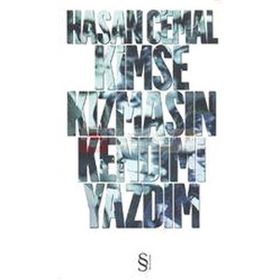 KIMSE KIZMASIN KENDIMI YAZDIM - HASAN CEMAL
