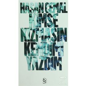 KIMSE KIZMASIN KENDIMI YAZDIM - HASAN CEMAL