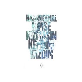 KIMSE KIZMASIN KENDIMI YAZDIM - HASAN CEMAL