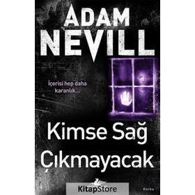 Kimse Sağ Çıkmayacak Adam Nevill Pegasus Yayınları