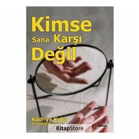 Kimse Sana Karşı Değil - Kadriye Koba