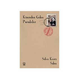 Kimseden Gelen Pusulalar - Selva Karcı Selen