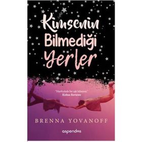 Kimsenin Bilmediği Yerler - Brenna Yovanoff