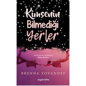 Kimsenin Bilmediği Yerler - Brenna Yovanoff