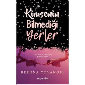 Kimsenin Bilmediği Yerler - Brenna Yovanoff