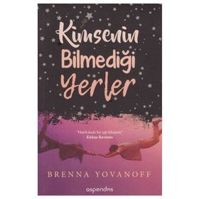Kimsenin Bilmediği Yerler - Brenna Yovanoff