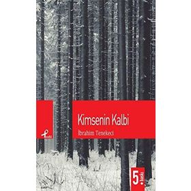 KIMSENIN KALBI - İBRAHİM TENEKECI