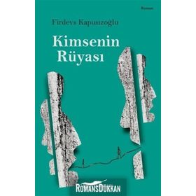 Kimsenin Rüyası - Firdevs Kapusızoğlu