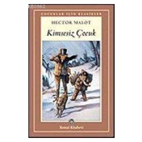 KIMSESIZ ÇOCUK - HECTOR MALOT