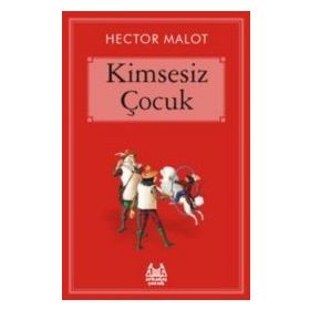 KIMSESIZ ÇOCUK - HECTOR MALOT
