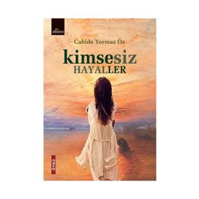 Kimsesiz Hayaller - Cahide Yormaz Öz