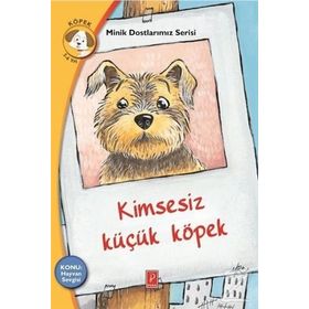 Kimsesiz Küçük Köpek - Minik Dostlarımız Serisi 3 - Rena Rossi Zairi