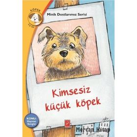 Kimsesiz Küçük Köpek - Minik Dostlarımız Serisi 3 - Rena Rossi Zairi