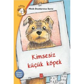 Kimsesiz Küçük Köpek - Minik Dostlarımız Serisi 3 - Rena Rossi Zairi