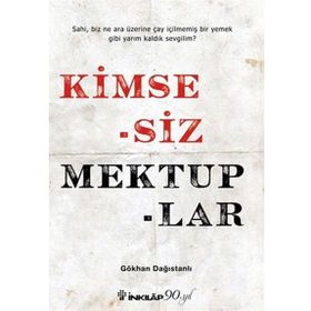 Kimsesiz Mektuplar - Gökhan Dağıstanlı