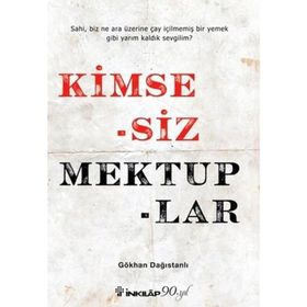 Kimsesiz Mektuplar - Gökhan Dağıstanlı