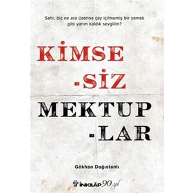 Kimsesiz Mektuplar - Gökhan Dağıstanlı