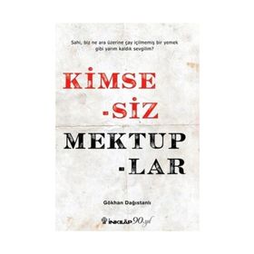 Kimsesiz Mektuplar - Gökhan Dağıstanlı