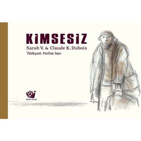 Kimsesiz - Sarah V. - Claude K. Dubois