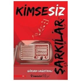 Kimsesiz Şarkılar - Gökhan Dağıstanlı