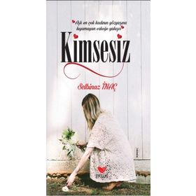 Kimsesiz - Selbinaz İnanç
