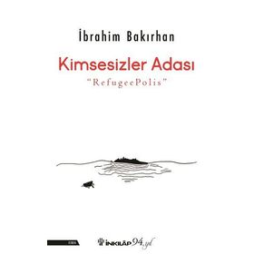 Kimsesizler Adası - İbrahim Bakırhan