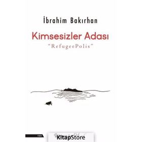 Kimsesizler Adası - İbrahim Bakırhan
