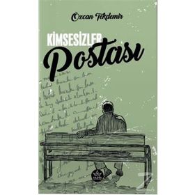 Kimsesizler Postası - Özcan Tekdemir