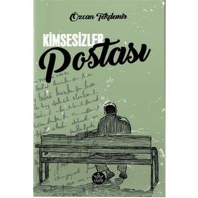 Kimsesizler Postası - Özcan Tekdemir