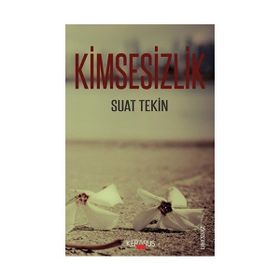 Kimsesizlik - Ömer Tikici
