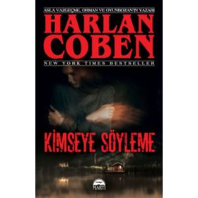 Kimseye Söyleme - Harlen Coben - Martı Yayınları