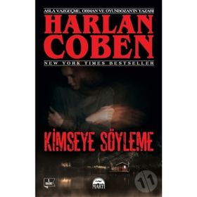 Kimseye Söyleme - Harlen Coben - Martı Yayınları