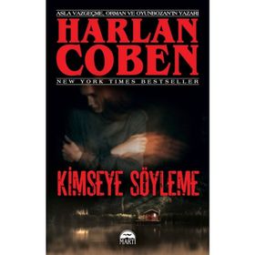KIMSEYE SÖYLEME - HARLEN COBEN