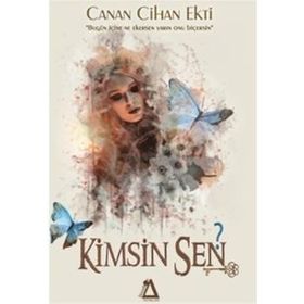 Kimsin Sen? - Canan Cihan Ekti