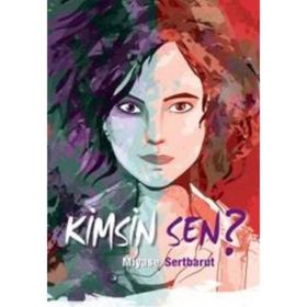 KIMSIN SEN? - MIYASE SERTBARUT