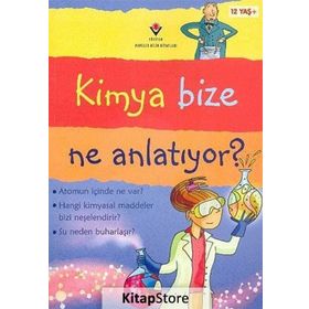 Kimya Bize Ne Anlatıyor - Alex Frith Lisa Jane Gillespie