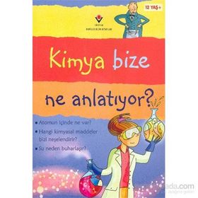 Kimya Bize Ne Anlatıyor - Alex Frith Lisa Jane Gillespie