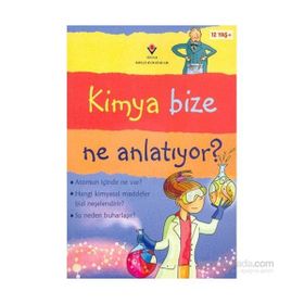 Kimya Bize Ne Anlatıyor - Alex Frith Lisa Jane Gillespie