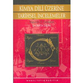 KIMYA DILI ÜZERİNE TARIHSEL INCELEMELER - MAURICE P. CROSLAND