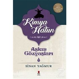 Kimya Hatun - Sinan Yağmur