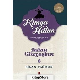 Kimya Hatun - Sinan Yağmur