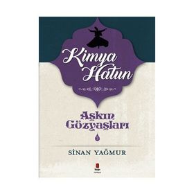 Kimya Hatun - Sinan Yağmur