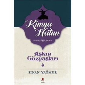 Kimya Hatun - Sinan Yağmur