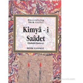 KIMYA-I SAADET MUTLULUK HAZINESI - İMAM-I GAZALI